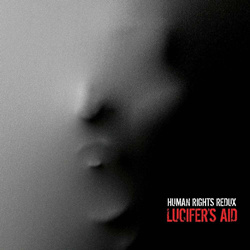 Lucifer's Aid - Human Rights (Redux 2025) (2025)