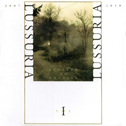 Lussuria - Reduced to Nothing Vol. 1 (3CD) (2025)