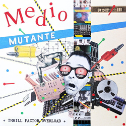 Medio Mutante - Thrill Factor Overload (2025)
