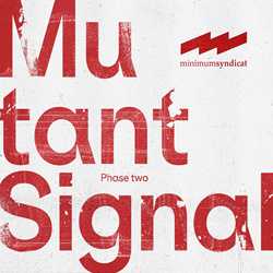 Minimum Syndicat - Mutant Signal - Phase Two (EP) (2025)