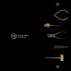Monoflow - Everyday Objects Shriek Aloud (2025)