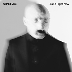 N8NOFACE, Chico Mann - As Of Right Now (2025)