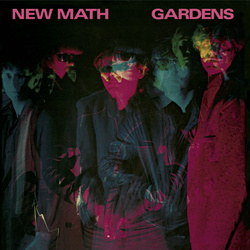 New Math - Gardens (2025 Remastered & Expanded Edition) (2025)