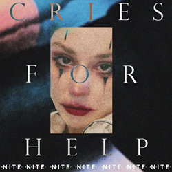 NiTE - Cries For Help (Single) (2025)