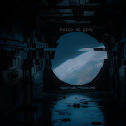 Noise On Grey - Negative Pressure (2025)