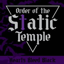 Order Of The Static Temple - Hearts Bleed Black (2025)