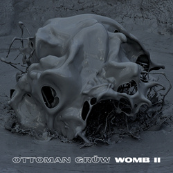 Ottoman Grüw - Womb (2024)