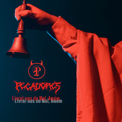 Pecadores - Livrai-nos do Mal, Amem (Single) (2025)