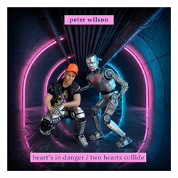 Peter Wilson - Heart's in Danger / Two Hearts Collide (EP) (2025)