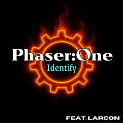 Phaser:One feat. LARCON - Identify (Single) (2025)