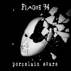 Plague 94 - Porcelain Scars (2025)