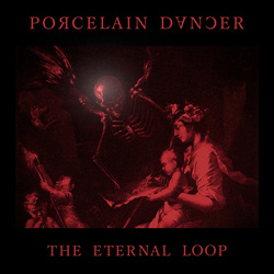 Porcelain Dancer - The Eternal Loop (Single) (2025)