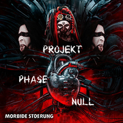 Projekt Phase Null - Morbide Stoerung (2024)