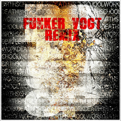 Rotoskop - Birthschoolworkdeath (Funker Vogt Remix) (2025)