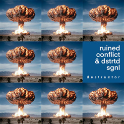 Ruined Conflict feat. DSTRTD SGNL - Destructor (Single) (2025)