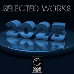 VA - COLD TRANSMISSION MUSIC - SELECTED WORKS 2025 (2025)