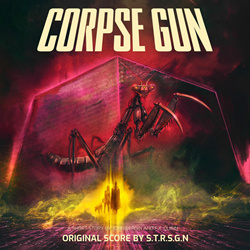 S.T.R.S.G.N - Corpse Gun (Original Short Story Score) (2024)