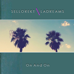 SelloRekt / LA Dreams - On And On (2025)
