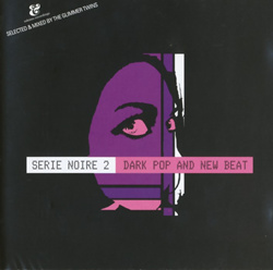 VA - Serie Noire 2: Dark Pop and New Beat (2003)