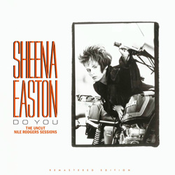 Sheena Easton - Do You (The Uncut Nile Rodgers Sessions) (2025)