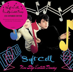 Soft Cell - Non-Stop Ecstatic Dancing / Remastered Expanded Deluxe Edition (2CD) (2025)