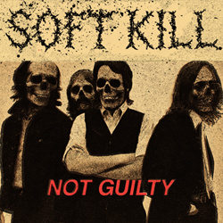 Soft Kill - Not Guilty EP (2025)