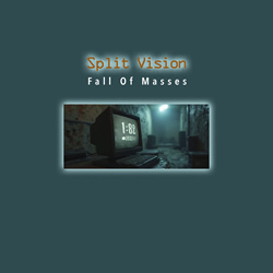 Split Vision - Fall Of Masses (Single) (2025)