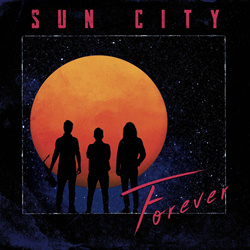 Sun City - Forever (2025)