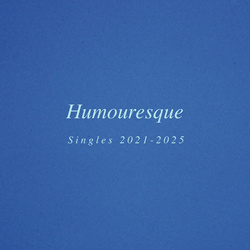 Sweeney - Humouresque (Singles 2021-2025) (2025)