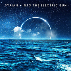 Syrian - Into the Electric Sun (Single) (2025)