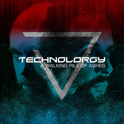 Technolorgy - A Walking Pile Of Ashes (Single) (2025)