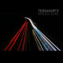 Terahurtz - Speed Dial (2025)