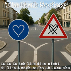 The Grab Society - Da Da Da ich lieb dich nicht du liebst mich nicht aha aha aha (EP) (2025)