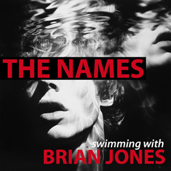 The Names - Swimming With Brian Jones (Single) (2025)