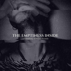 The Spoiled - The Emptiness Inside (Terminal Serious Remix) (2025)