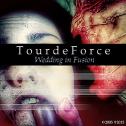 TourdeForce - Wedding In Fusion (2005 - 2015) (Remastered) (2025)