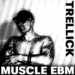 Trellick - Muscle EBM (EP) (2025)