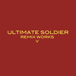 Ultimate Soldier - Remix Works Vol.5 (2025)