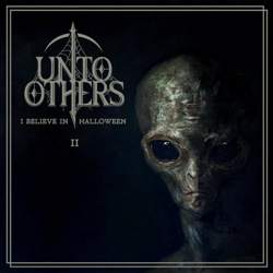 Unto Others - I Believe In Halloween II (2025)