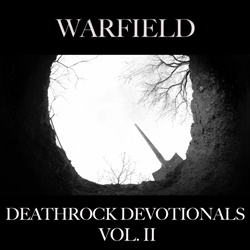 Warfield - Deathrock Devotionals, Vol. II (2025)