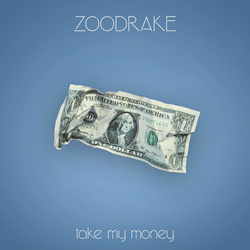 Zoodrake - Take my money (Single) (2025)