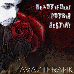 AVANTFRANK - Beautifully Putrid Destiny (2026)