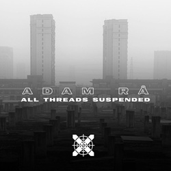 Adam Rå - All Threads Suspended (EP) (2026)