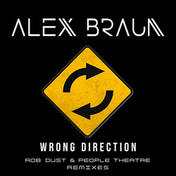 Alex Braun - Wrong Direction (Rob Dust & People Theatre Remixes) (2026)
