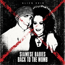 Alien Skin - Siamese Babies Back To The Womb (EP) (2026)