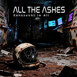 All The Ashes - Sehnsucht im All (Single) (2026)