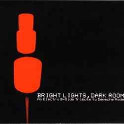 VA - An Electro B-Side Tribute To Depeche Mode - Bright Lights, Dark Room (2006)