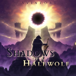 Aviators - Shadows Of A Halfwolf (2026)