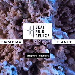 Beat Noir Deluxe - Tempus Fugit (Chapter I: Shadows) (2026)