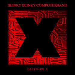 Blinky Blinky Computerband - Decipher X (Single) (2026)
